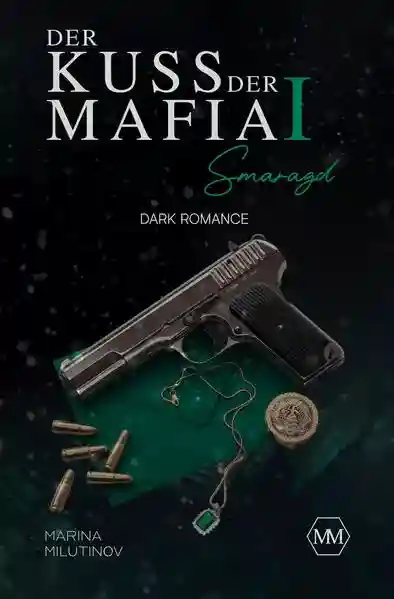 Reihe: Der Kuss der Mafia