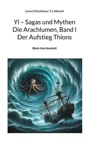 Reihe: Yî - Sagas und Mythen - Die Arachlumen