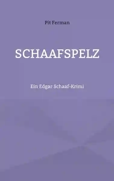 Reihe: Edgar Schaaf-Krimi
