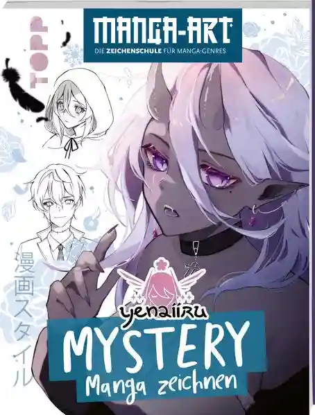 Reihe: Manga-Art – Die Zeichenschule für Manga-Genres
