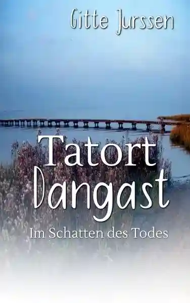 Reihe: Tatort Dangast