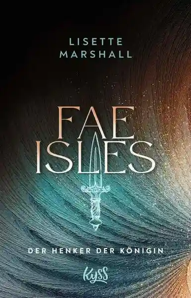 Reihe: Die Fae Isles-Reihe