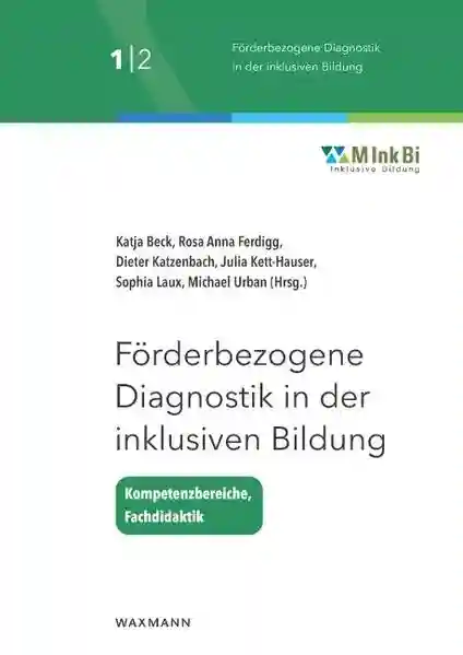 Reihe: Förderbezogene Diagnostik in der inklusiven Bildung