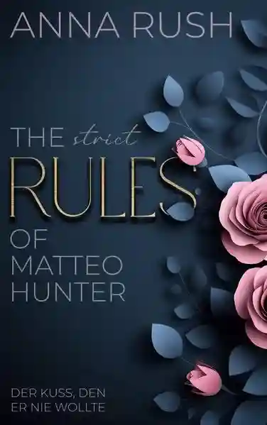 Reihe: The Rules of Matteo Hunter