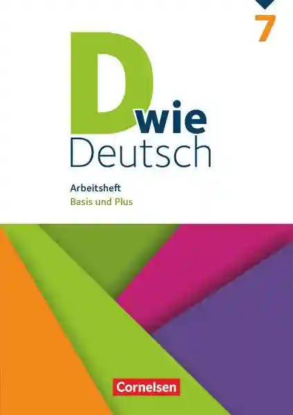 Reihe: D wie Deutsch, Arbeitshefte - Basis und Plus, 7. Schuljahr