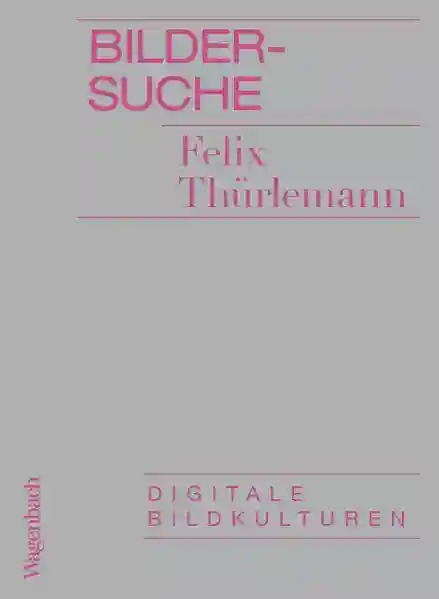 Reihe: Digitale Bildkulturen