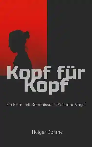 Reihe: Ein Krimi mit Kommissarin Susanne Vogel