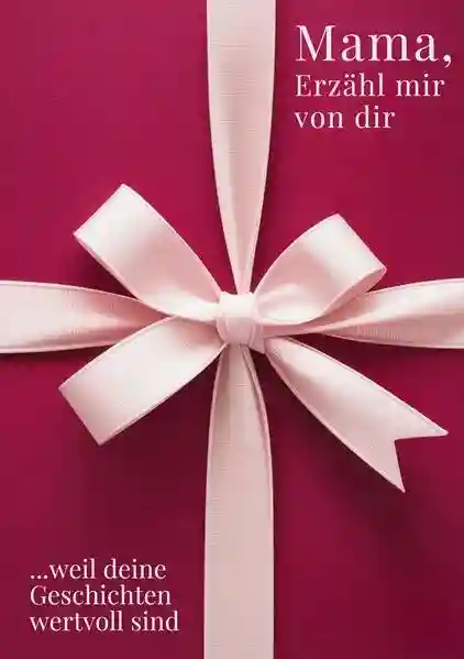 Reihe: Erzähl mir von dir – Das Geschenk-Buch