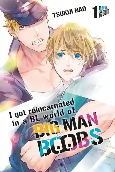 Reihe: I got reincarnated in a BL world of BIG MAN BOOBS
