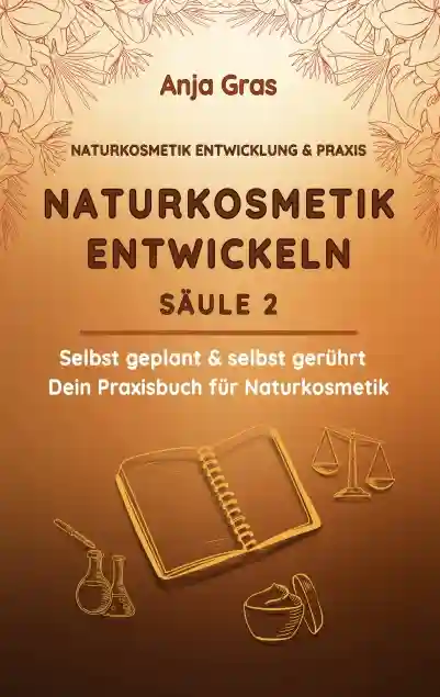 Reihe: NATURKOSMETIK ENTWICKLUNG & PRAXIS