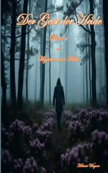 Reihe: Mysterien der Heide