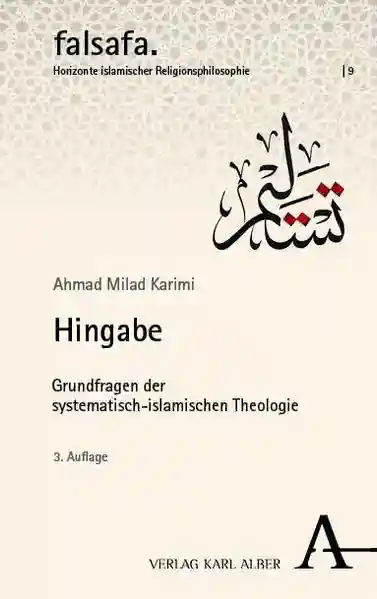 Reihe: falsafa &kalam. Horizonte religiösen Denkens im Islam