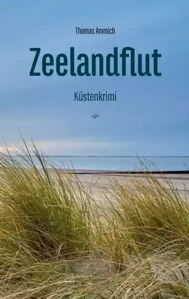 Reihe: Martin & Anouk Zeeland Krimis