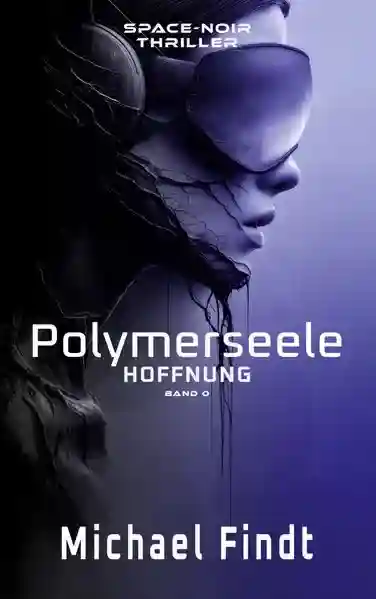 Reihe: Polymerseele