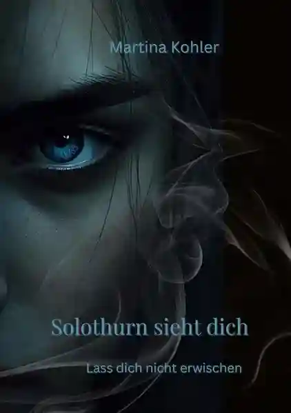 Reihe: Solothurn sieht dich