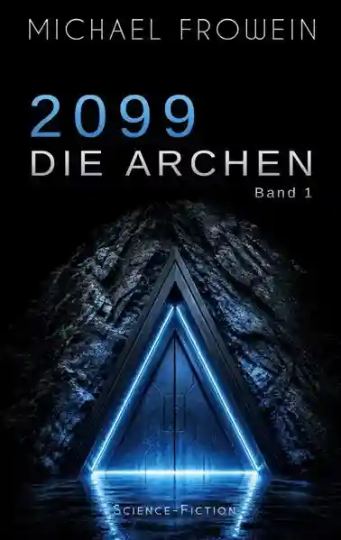 Reihe: 2099 - Die Archen