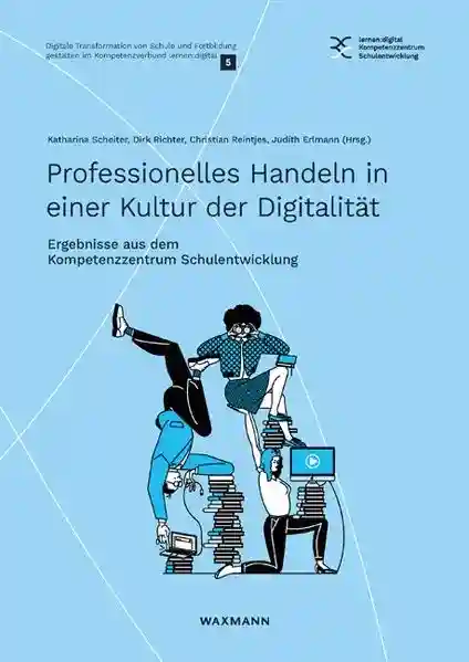 Reihe: Digitale Transformation von Schule und Fortbildung gestalten im Kompetenzverbund lernen:digital