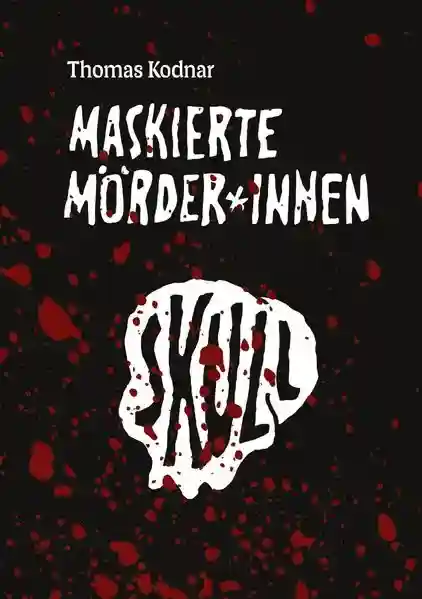 Reihe: Maskierte Mörder*innen