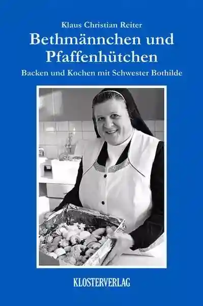 Reihe: Backen und Kochen mit Schwester Bothilde