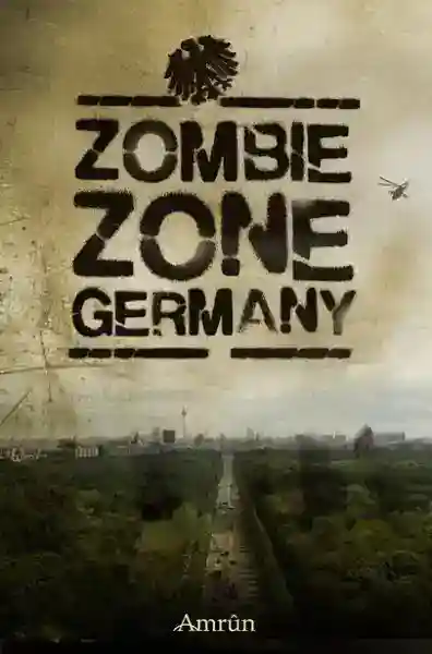 Reihe: Zombie Zone Germany