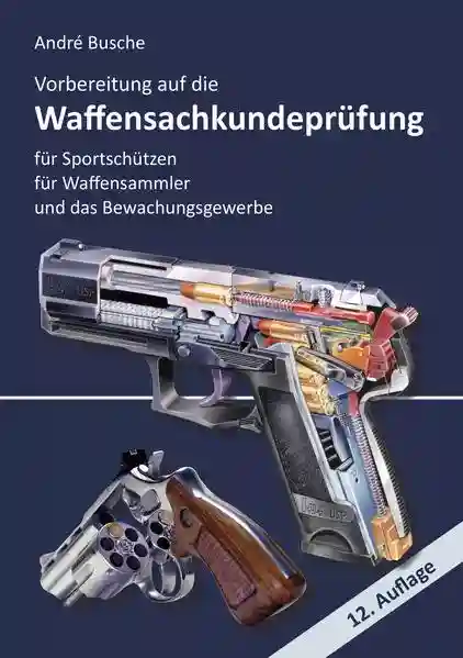 Reihe: Lehrbücher zum Waffenrecht - Praxiswissen für Anwender des Waffengesetzes