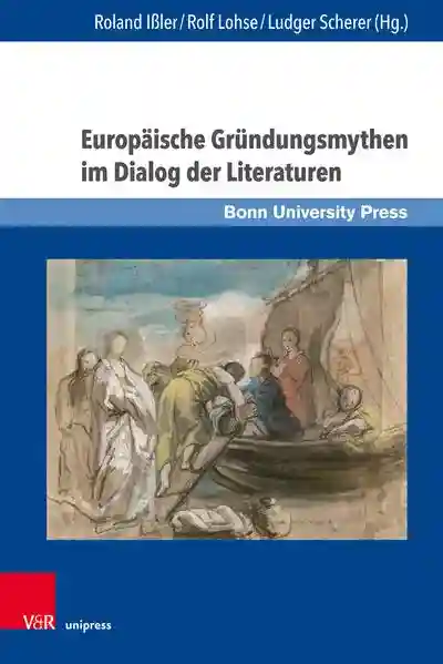 Reihe: Gründungsmythen Europas in Literatur, Musik und Kunst