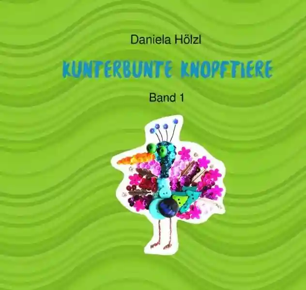 Reihe: Kunterbunte Knopftiere