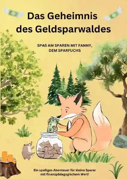 Reihe: Das Geheimnis des Geldsparwaldes