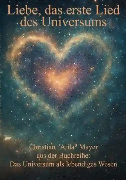 Reihe: Das Universum als lebendiges Wesen