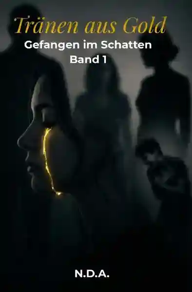 Reihe: Tränen aus Gold