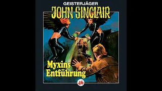 Hörprobe JOHN SINCLAIR - FOLGE 46: Myxins Entführung | Hörspiel | Frank Glaubrecht