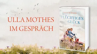 Ulla Mothes im Gespräch | FLÜCHTIGES GLÜCK | Ulla Mothes | Bastei Lübbe
